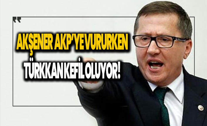 Akşener AKP'ye vururken Türkkan kefil oluyor!