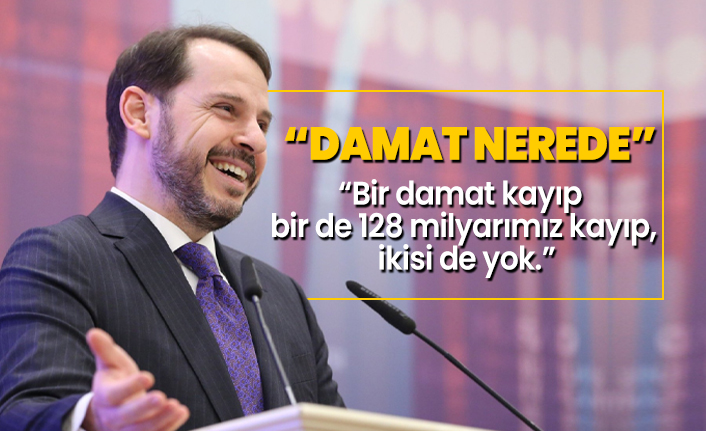 “Damat nerede”