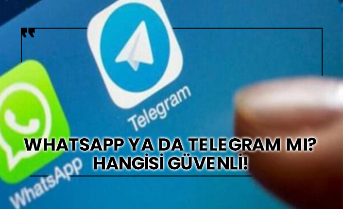 Whatsapp ya da Telegram mı? Hangisi güvenli!