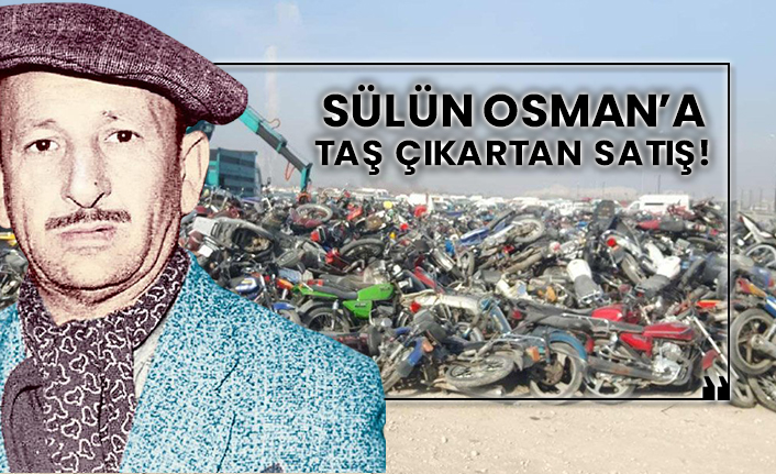 Sülün Osman’a taş çıkartan satış!