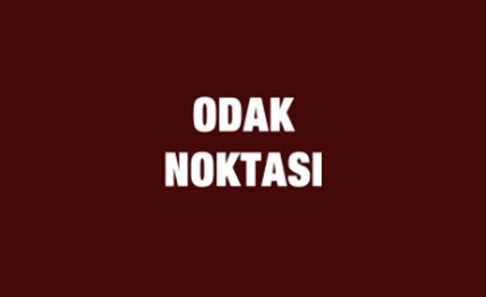 Odak Noktası 20.30'da başlıyor!