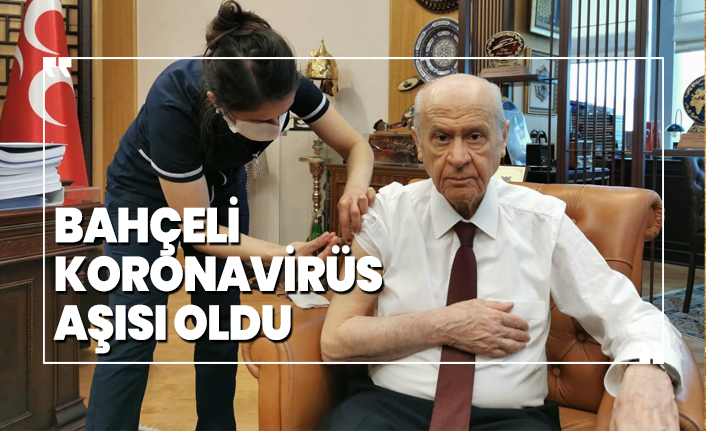 Bahçeli koronavirüs aşısı oldu