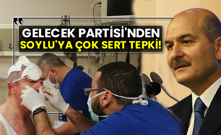 Gelecek Partisi'nden Soylu'ya çok sert tepki!