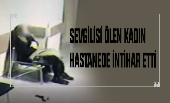 Sevgilisinin ölümünü öğrenince intihar etti!
