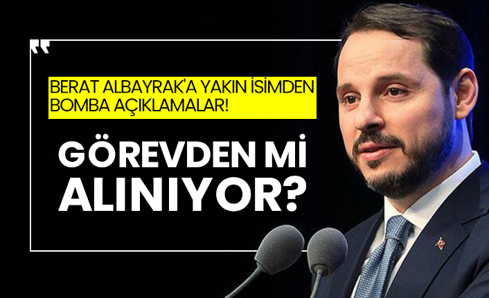 Berat Albayrak'a yakın isimden bomba açıklamalar!  Görevden mi alınıyor?