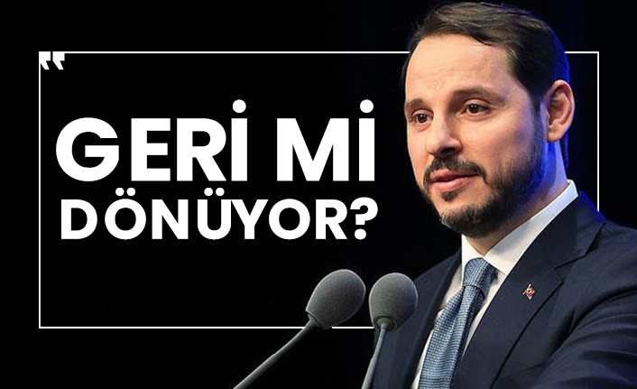 Berat Albayrak geri mi dönüyor?