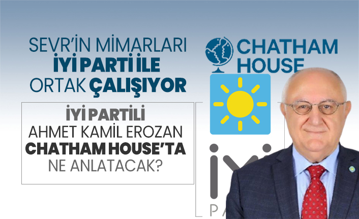 Sevr’in mimarları, İYİ Parti ile ortak çalışıyor