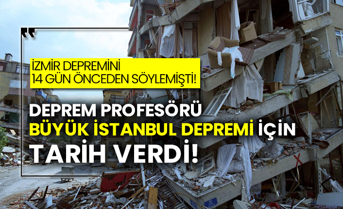 İzmir depremini 14 gün önceden söylemişti! Deprem profesörü Büyük İstanbul depremi için tarih verdi!