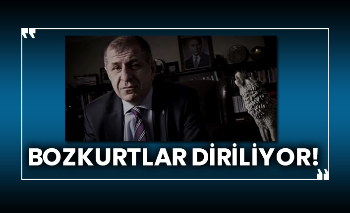 Ümit Özdağ! Bozkurtlar diriliyor!