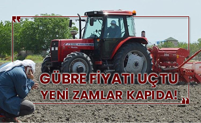 Gübre fiyatı uçtu, yeni zamlar kapıda!