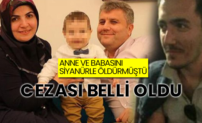 İzmir'de anne ve babasını siyanürle öldürmüştü: Cezası belli oldu