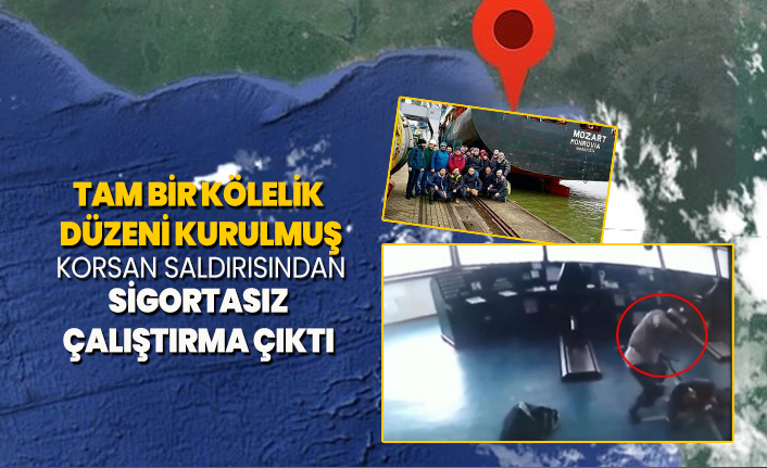 Tam bir kölelik düzeni kurulmuş! Korsan saldırısından sigortasız çalıştırma çıktı