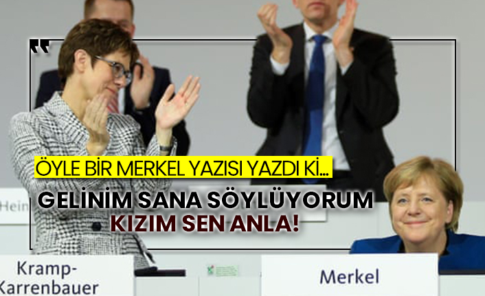 Öyle bir Merkel yazısı yazdı ki...  Gelinim sana söylüyorum kızım sen anla!