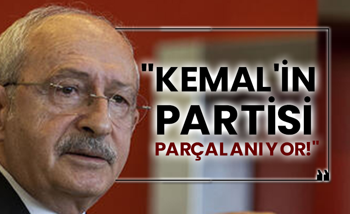 "Kemal'in partisi parçalanıyor!"