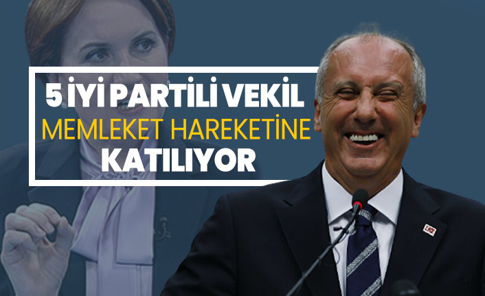 5 İYİ Partili vekil Memleket Hareketine katılıyor