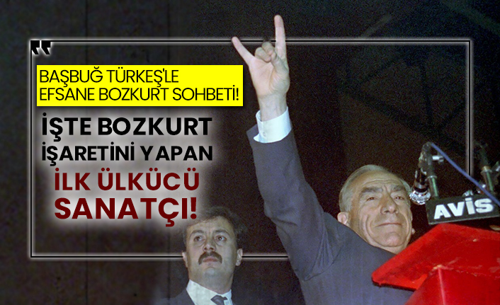 Başbuğ Türkeş'le efsane Bozkurt sohbeti!  İşte Bozkurt işaretini yapan ilk Ülkücü sanatçı!