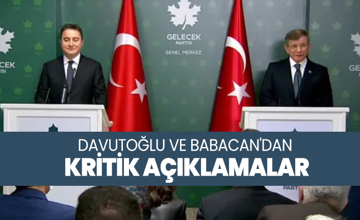 Davutoğlu ve Babacan'dan kritik açıklamalar