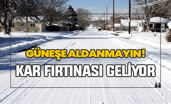 Kar fırtınası geliyor!