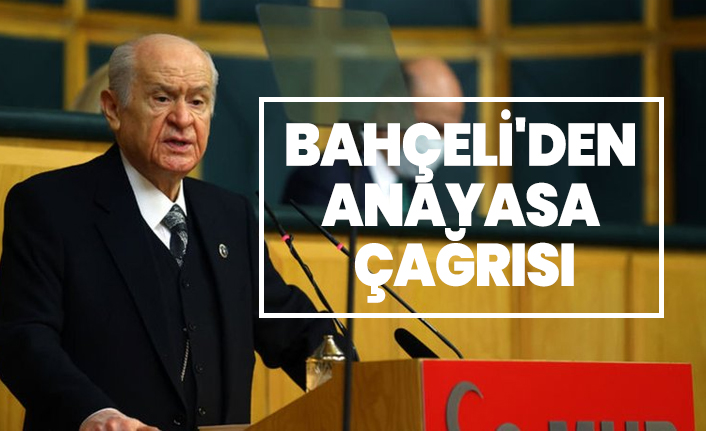 Bahçeli'den  Anayasa  çağrısı
