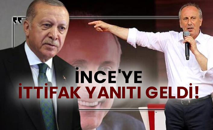 Muharrem İnce'ye ittifak yanıtı geldi!