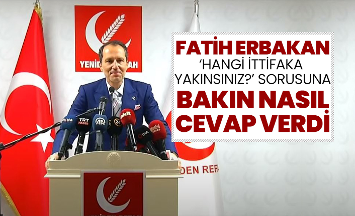Fatih Erbakan ‘Hangi ittifaka  yakınsınız?’ sorusuna bakın nasıl cevap verdi
