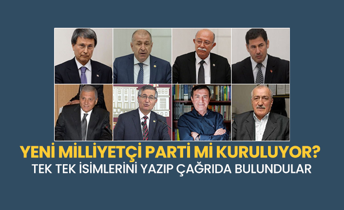 Yeni Milliyetçi parti mi kuruluyor? Tek tek isimlerini yazıp çağrıda bulundular