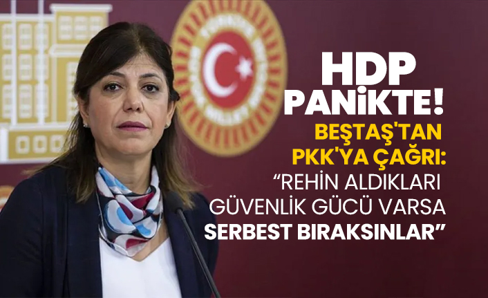 HDP Panikte!  Meral Danış Beştaş'tan PKK'ya çağrı “Rehin aldıkları  güvenlik gücü varsa  serbest bıraksınlar”