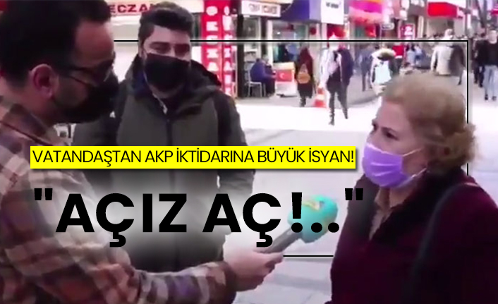 Vatandaştan AKP iktidarına büyük isyan!  "Açız aç!.."
