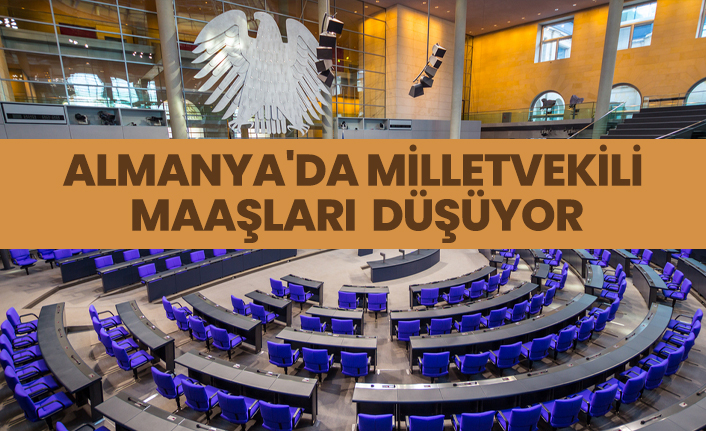 Almanya'da milletvekili maaşları düşüyor