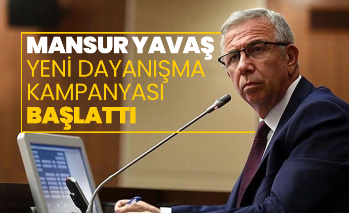 Mansur Yavaş yeni dayanışma kampanyası başlattı
