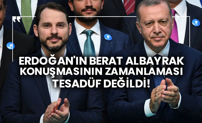Erdoğan'ın Berat Albayrak konuşmasının zamanlaması tesadüf değildi!