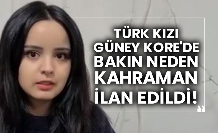 Türk kızı Şirin Rabia Güney Kore'de bakın neden kahraman ilan edildi!