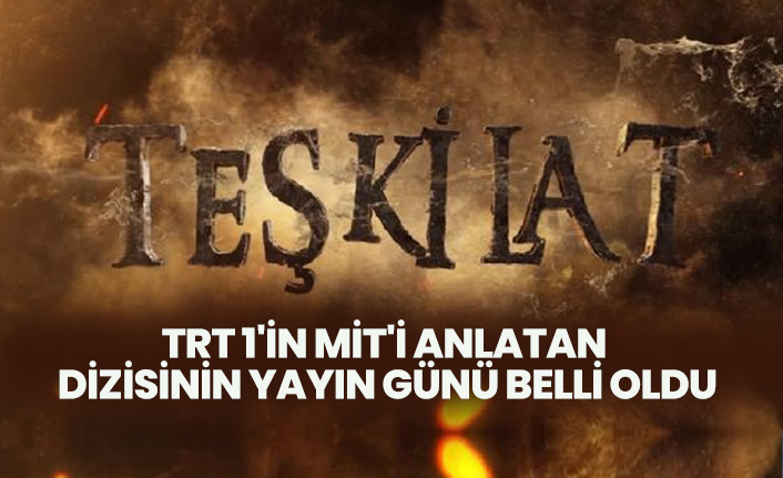 TRT 1'in MİT'i anlatan dizisinin yayın günü belli oldu