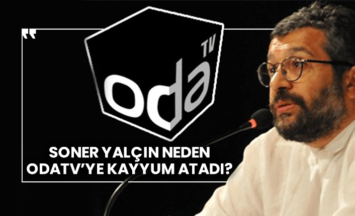 Soner Yalçın neden Odatv’ye kayyum atadı?