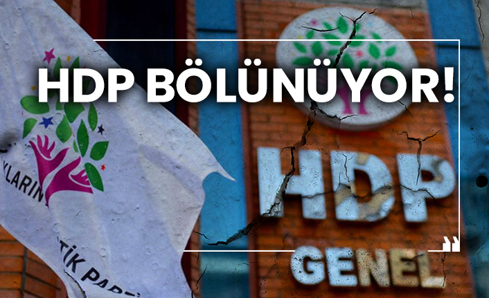 HDP bölünüyor!