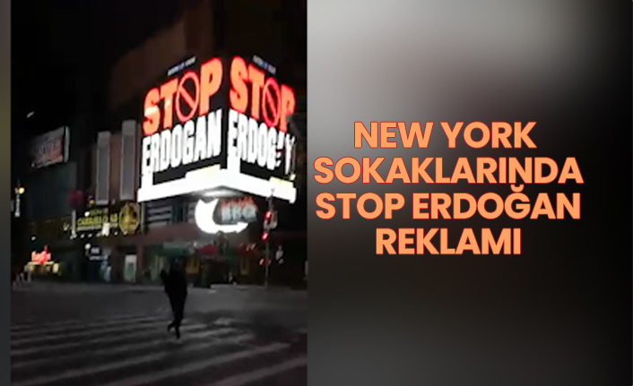 New York  sokaklarında  'Stop Erdoğan' reklamı
