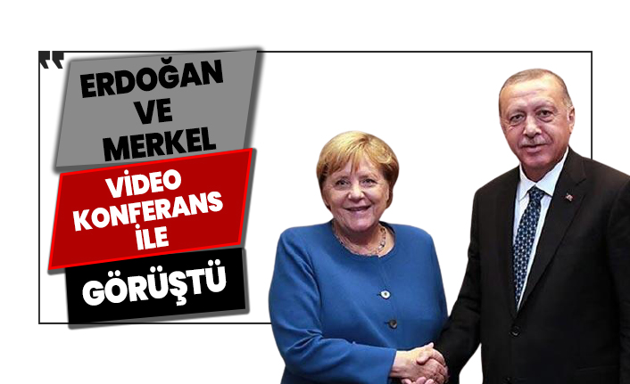 Erdoğan ve Merkel görüştü!