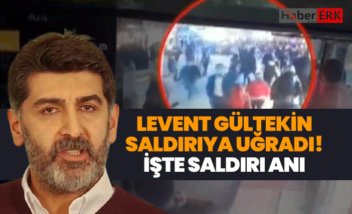 Levent Gültekin Saldırıya uğradı 'İşte saldırı anı' O anları Halk TV'de anlattı