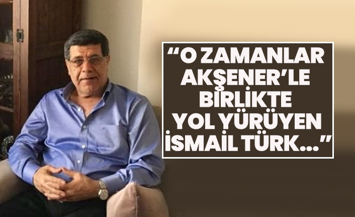 Bülent Akalın'dan dikkat çeken İsmail Türk yazısı