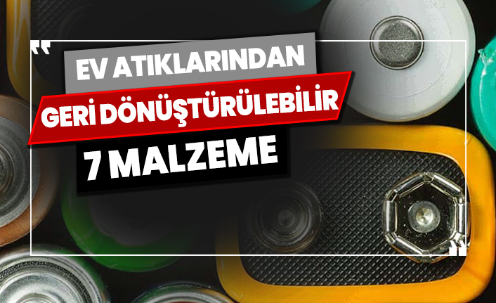 Ev atıklarının hangileri geri dönüştürülebilir?