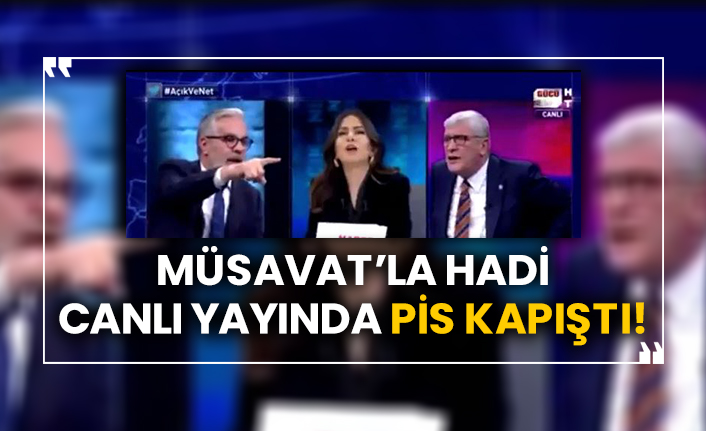 Müsavat’la Hadi canlı yayında pis kapıştı!