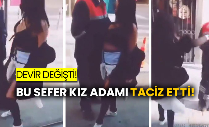 Devir değişti! Bu sefer kız adamı taciz etti!
