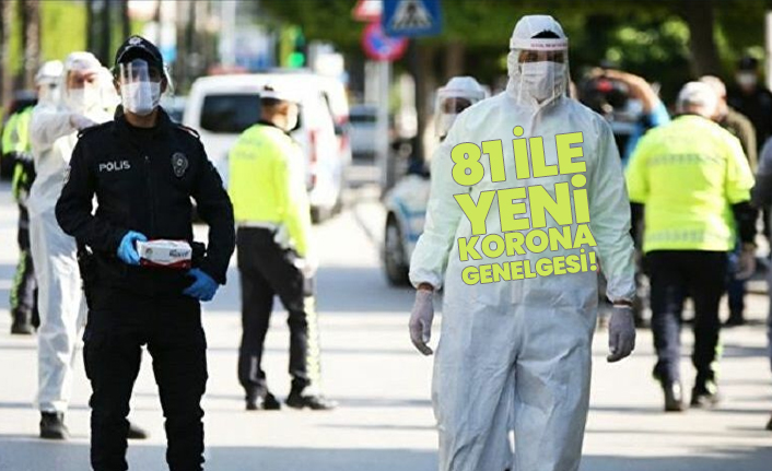 81 ile yeni korona genelgesi!