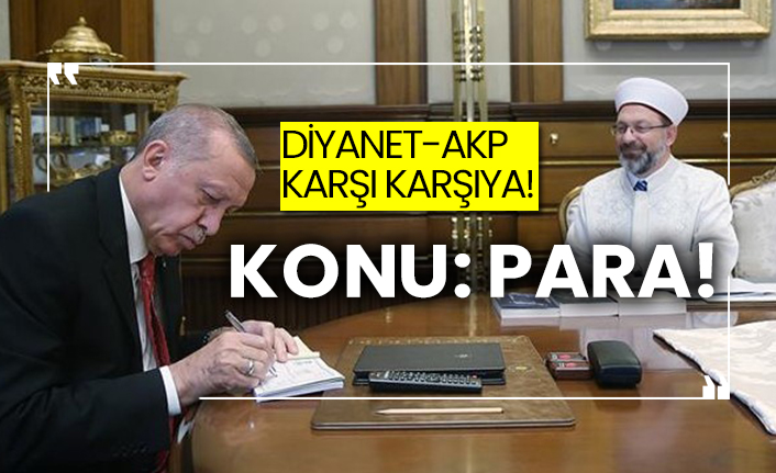 Diyanet-AKP karşı karşıya! Konu: Para!