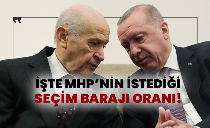 İşte MHP’nin istediği seçim barajı oranı!