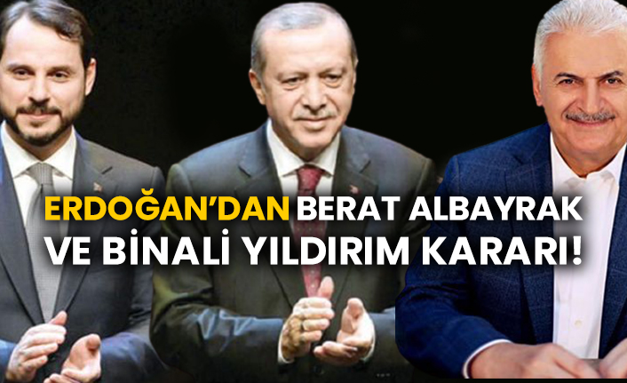 Erdoğan’dan Berat Albayrak ve Binali Yıldırım kararı!