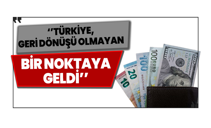 Societe Generale: 'Türkiye geri dönüşü olmayan bir noktaya geldi'