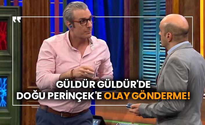 Güldür Güldür'de Doğu Perinçek'e olay gönderme!