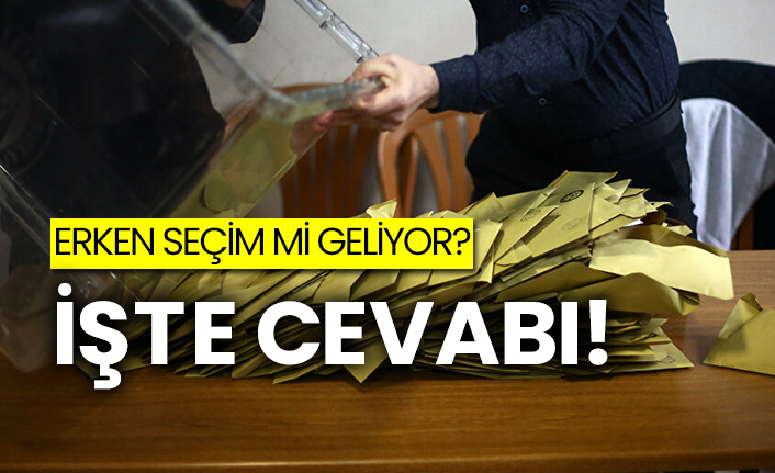 Erken seçim mi geliyor?  İşte cevabı!