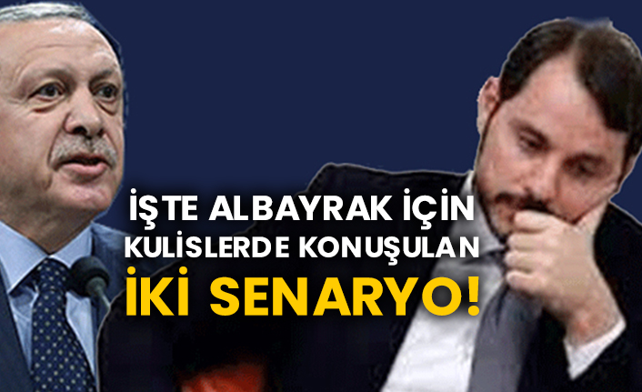 İşte Berat Albayrak için kulislerde konuşulan iki senaryo!